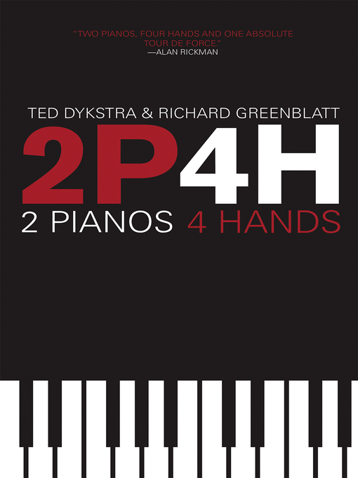 Title details for 2 Pianos 4 Hands by Ted Dykstra - Available
